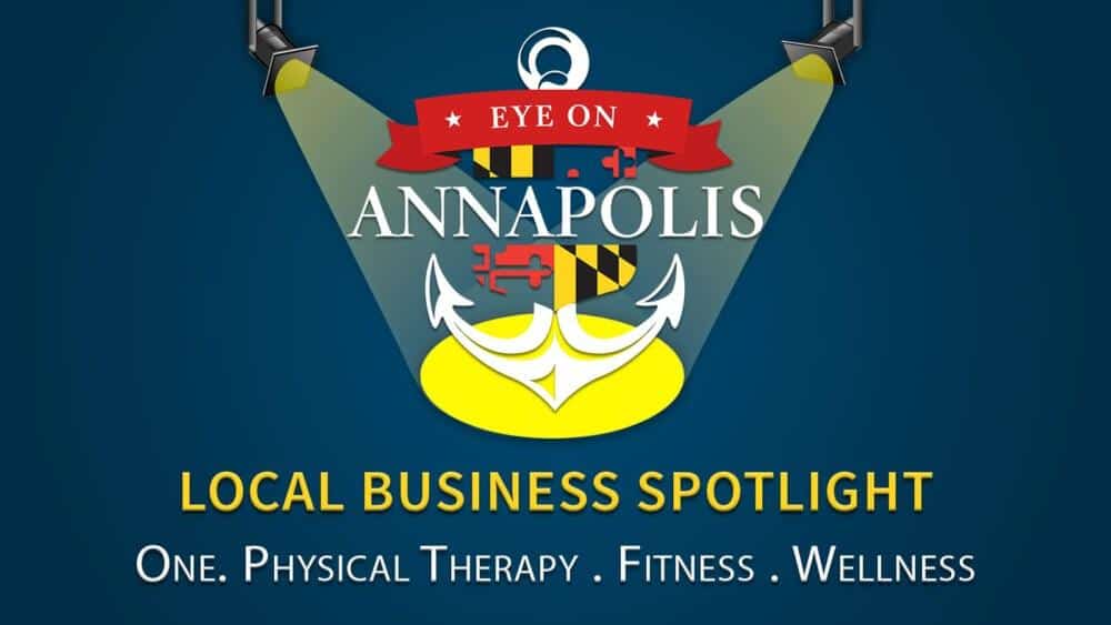 One Physical Therapy Fitness & Wellness on eye on Annapolis local business spotlight.